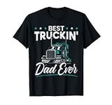 Best Trucking Dad Ever for a Trucke