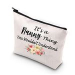 Nanny Gifts from Grandchildren Nanny Makeup Bag for Grandma Baby Sitter Appreciation Gifts It's a Nanny Thing You Wouldn't Understand Cosmetic Toiletry Bag for Women (A Nanny Thing CA)