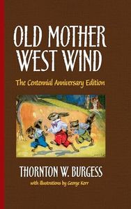 Old Mother West Wind: The Centennial Anniversary Edition