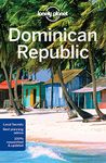 Lonely Planet Dominican Republic 7 7th Ed.: 7th Edition