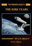 The Trekker's Guide to the Kirk Years