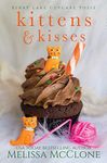 Kittens & Kisses (Berry Lake Cupcake Posse Book 3)