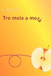 Tre mele a metà (Italian Edition)