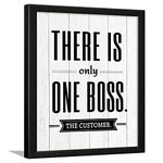 Chaka Chaundh - Customer Office Quotes Frames - Motivational Quotes Wall Frames for Office - Business Quotes Wall Frame - Office quotes wall poster - (13.6 X 10.6 Inches) (There is only one boss - White - 1)