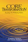 Core Transformation: Reaching The Wellspring Within