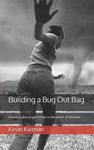 Building a Bug Out Bag: Create a plan to get home in the event of disaster.