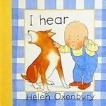 I Hear (Baby Beginner Board Books)