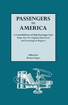 Passengers to America: A Consolidation of Ship Passenger Lists from the New England Historical and Genealogical Register