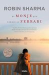 El monje que vendió su Ferrari: Una fábula espiritual (Spanish Edition)