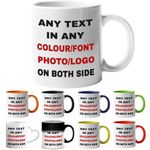 Personalised Mug - Add Your Text, Picture, Design or Logo on This Ceramic Coffee Mug 11oz. Both Sides-Customised Photo Mugs Gifts idea for Birthday,Anniversary,Other Special Moments Same Day Dispatch