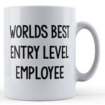 Father Fox - Office Banter, Work, Worlds Best Entry Level Employee - Gift Mug, Ceramic, 11fl.oz.