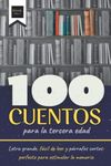 100 Cuentos para la tercera edad: L