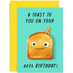 Old English Co. Funny 80th Birthday Card for Men and Women - A Toast On Your Birthday Age For Him or Her - Cute Birthday Gift for Daughter Son Special Friend | Blank Inside with Envelope (80th)