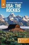 The Rough Guide to The USA: The Rockies: Compact Guide with eBook (Rough Guides Main Series)