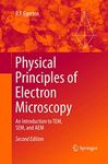 Physical Principles of Electron Microscopy: An Introduction to TEM, SEM, and AEM