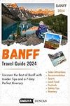 Banff Travel Guide 2024: Uncover th