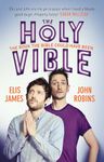 Elis and John Present the Holy Vible: The Book The Bible Could Have Been