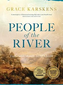 People of the River: Lost worlds of early Australia: Australia's Earliest Settlers