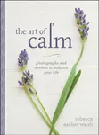 The Art of Calm: Photographs and Wi