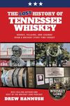 The Lost History of Tennessee Whiskey