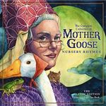 The Classic Collection of Mother Goose Nursery Rhymes: Over 100 Cherished Poems and Rhymes for Kids and Families: 12