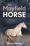 The Mayfield Horse - Book 3 in the Connemara Horse Adventure Series for Kids | The Perfect Gift for Children age 8-12