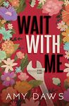 Wait With Me: Alternate Cover: 1