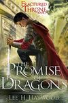 The Promise of Dragons (Fractured Throne Book 1)