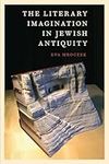 The Literary Imagination in Jewish Antiquity