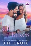 All It Takes (Light My Fire Series Book 7)