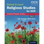 Oxford A Level Religious Studies for OCR: Christianity, Philosophy and Ethics