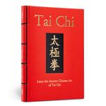 Tai Chi: Learn the Ancient Chinese Art of Tai Chi (Chinese Bound)