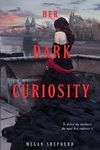 Her Dark Curiosity (Madman's Daught