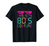 This is My 80s Costume - Fancy Dress Party Idea / Halloween T-Shirt