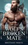 Wolf's Broken Mate (A Paranormal Night Club Book 11)