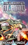 Battlecruiser Alamo: Pyrrhic Victory (Battlecruiser Alamo Series Book 21)