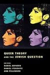 Queer Theory and the Jewish Questio