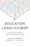 Education Lead(her)Ship: Advancing Women in K-12 Administration