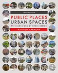 Public Places Urban Spaces: The Dimensions of Urban Design