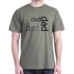 CafePress - Dad Multi Text Father's Day Dark T-Shirt - 100% Cotton T-Shirt Military Green