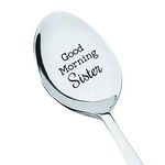 Good Morning Sister Spoon-Sister Gift-Sister in Law Gift-Sister Birthday Gift-Sister in Law-Sister Gift-Sister Gift Ideas Sister Birthday Christmas Gifts