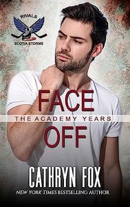 Face Off (Rivals) (Scotia Storms Hockey Book 7)