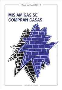 Mis amigas se compran casas: 40 (Taiga)