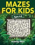Mazes For Kids Ages 4-8: Maze Activ