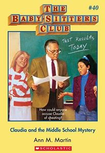 Claudia and the Middle School Mystery (Baby-sitters Club (1986-1999) Book 40)