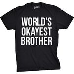 Mens Worlds Okayest Brother Shirt Funny T Shirts Big Brother Sister Gift Idea Mens Funny T Shirts Sibling T Shirt for Men Funny Brother T Shirt Novelty Black L