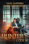 The Hunter’s Code: Book 1: A Portal Progression Fantasy Series