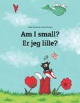 Am I small? Er jeg lille?: Children