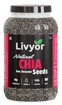 Livyor Raw Chia Seeds for Weight loss Management with Omega-3, Rich in Calcium (1kg)