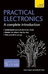 Practical Electronics: A Complete Introduction: Teach Yourself